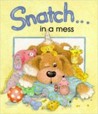Snatch in a mess