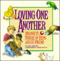 Loving one another : beginner's stories on being a good friend