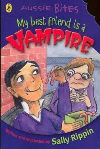 My best friend is a vampire