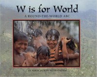 W is for world : a round-the-world ABC