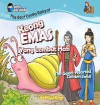 Keong emas yang lembut hati = the good-hearted golden snail