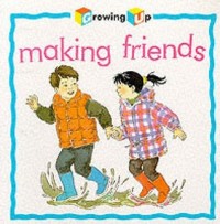 Making friends : berteman