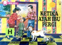 Ketika ayah ibu pergi