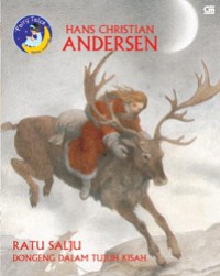 Ratu salju: Dongeng dalam tujuh kasih