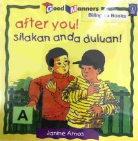 After you! : silakan anda duluan!