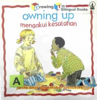 Owning up : mengakui kesalahan