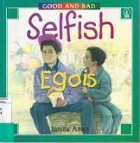 Selfish egois