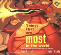 The things that are most in the world