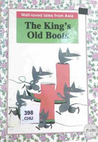Well-Loved Tales From Asia : The king's old boots