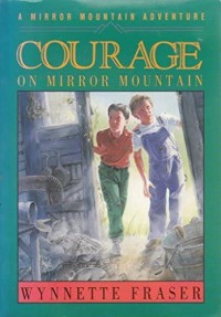 Courage on Mirror Mountain