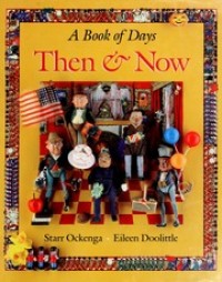 Then and now : a book of days
