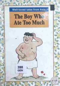 Well-Loved Tales From Asia : The boy who ate too much