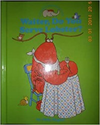 Waiter, do you serve lobster?