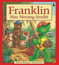 Franklin mau menang sendiri