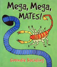 Mega, mega, mates! : half the story
