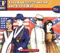 If you lived at the time of the Civil War