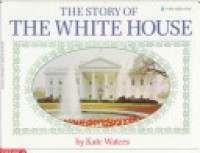 The story of the White House