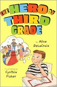 The hero of third grade