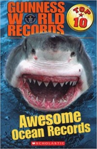 Guinness world records : Awesome ocean records. Top 10