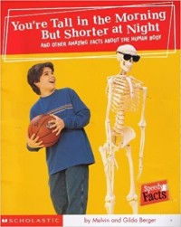 You're tall in the morning but shorter at night
