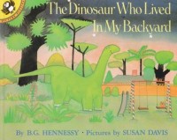 The dinosaur who lived in my backyard