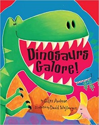 Dinosaurs galore!