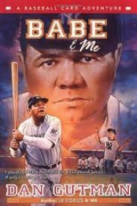 Babe and me : a baseball card adventure