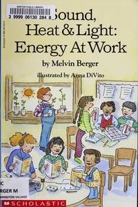 Sound, heat & light : energy at work