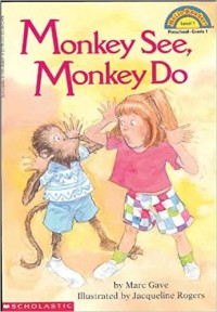 Monkey see, monkey do