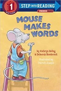 Mouse makes words : a phonics reader