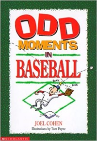 Odd moments in baseball