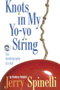 Knots in my yo-yo string : the autobiography of a kid