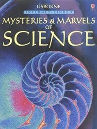 Mysteries and marvels of science