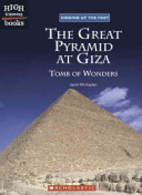 The Great Pyramid at Giza : tomb of wonders