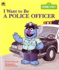 I want to be a police officer