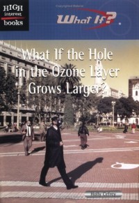 What if the hole in the ozone layer grows larger?
