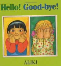 Hello! good-bye!
