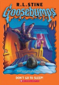 Goosebumps : don't go to sleep!