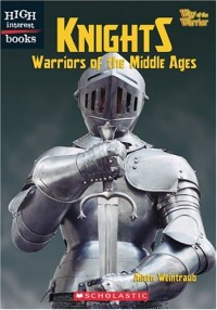 Knights : warriors of the Middle Ages