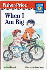 When i am big