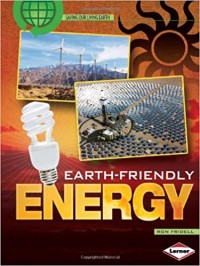 Earth-friendly energy
