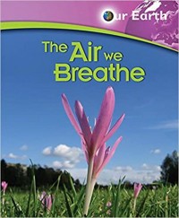 The air we breathe