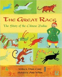 The great race : the story of the Chinese zodiac
