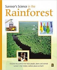 Survivor's science in the rain forest