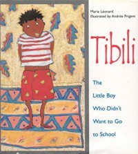 Tibili, the little boy who didn't want to go to school