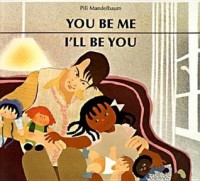 You be me, I'll be you