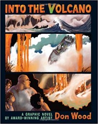 Into the volcano : a graphic novel