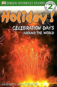 Holiday! : celebration days around the world