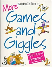 More games and giggles : wild about animals!