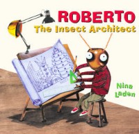 Roberto : the insect architect